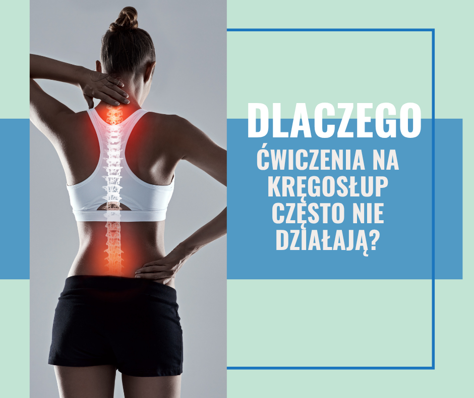 Read more about the article Dlaczego ćwiczenia na kręgosłup często NIE działają?