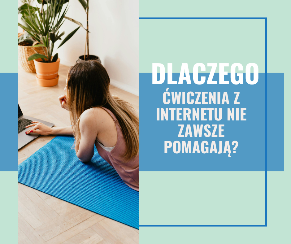 Read more about the article Dlaczego ćwiczenia z internetu nie zawsze pomagają na ból kręgosłupa?